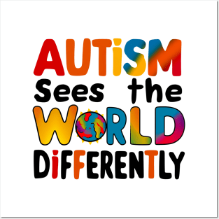 Autism Sees The World Differently Posters and Art